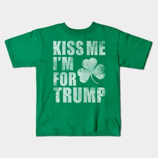Kiss Me Im For Trump St Patricks Day Kids T-Shirt